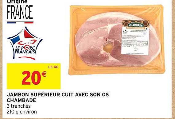 Jambon Supérieur Cuit Avec Son Os Chambade