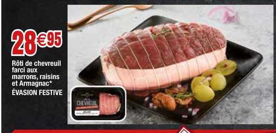 rôti de chevreuil farci aux marrons, raisins et armagnac évasion festive