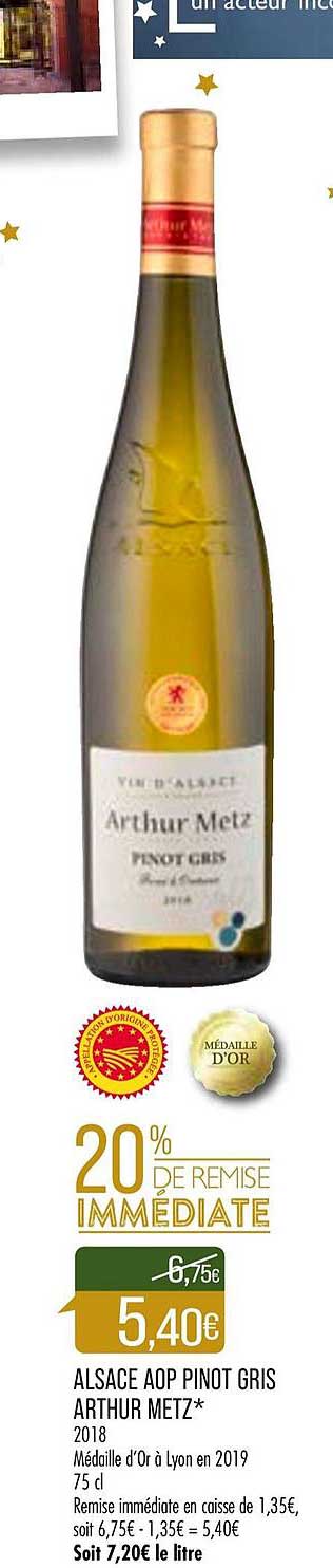 alsace aop pinot gris arthur metz 20% de remise immédiate