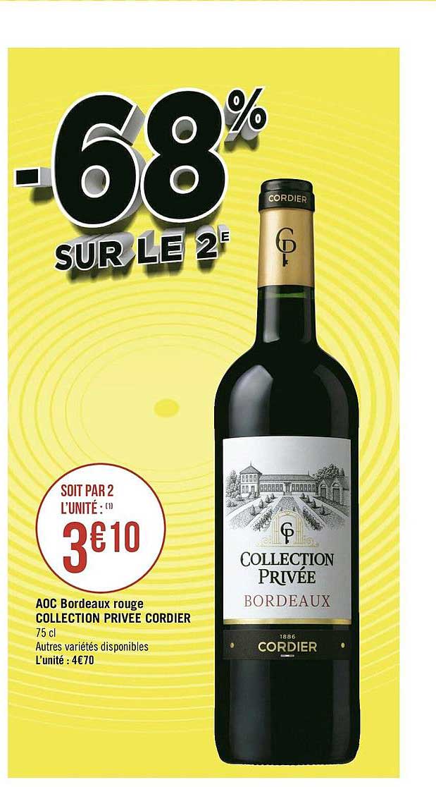 aoc bordeaux rouge collection privée cordier -68% sur le 2è