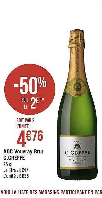 aoc vouvray brut c. greffe -50% sur le 2è