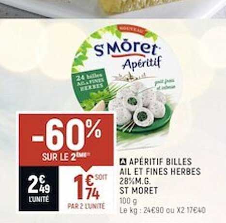 apéritif billes ail et fines herbes 28% m.g. st môret -60% sur le 2ème