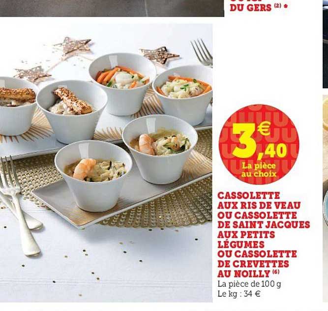 cassolette aux ris de veau ou cassolette de saint jacques aux petits légumes ou cassolette de crevettes au noilly