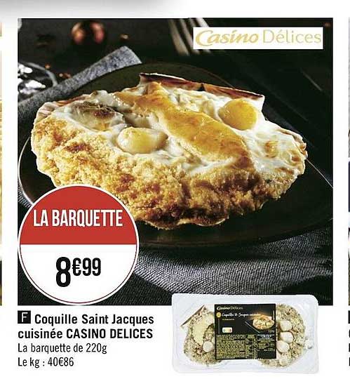 coquille saint jacques cuisinée casino délices