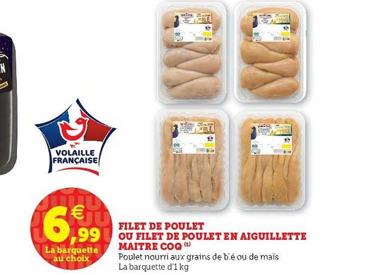 filet de poulet ou filet de poulet en aiguillette maître coq