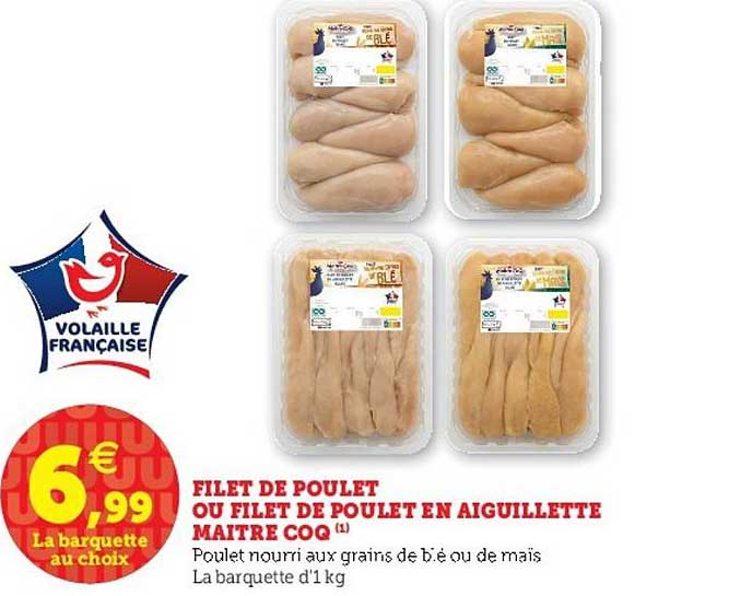 Filet De Poulet Ou Filet De Poulet En Aiguillette Maître Coq