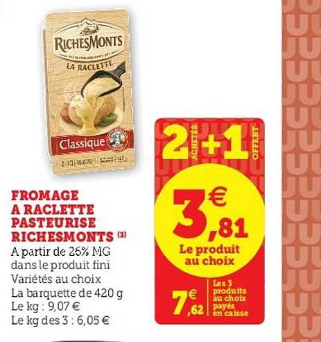 Fromage à Raclette Pasteurisé Richesmonts