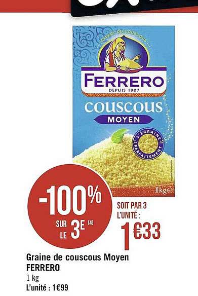 graine de couscous moyen ferrero -100% sur le 3è