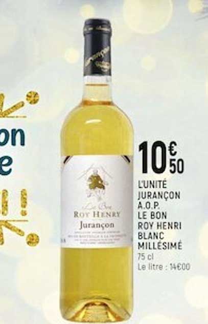 jurançon a.o.p. le bon roy henri blanc millésimé