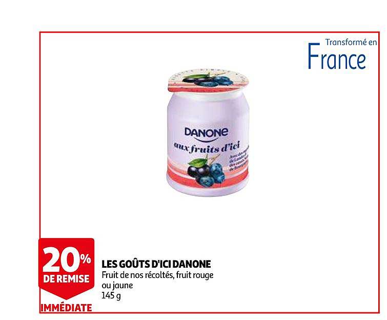 les goûts d'ici danone 20% de remise immédiate