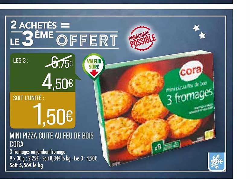 mini pizza cuite au feu de bois cora 2 achetés = le 3ème offert
