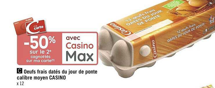 œufs frais datés du jour de ponte calibre moyen casino