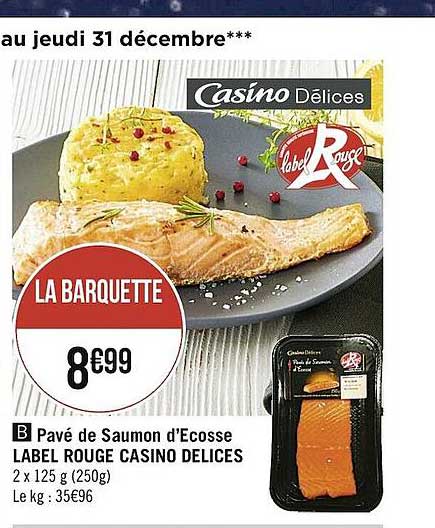 pavé de saumon d'écosse label rouge casino délices