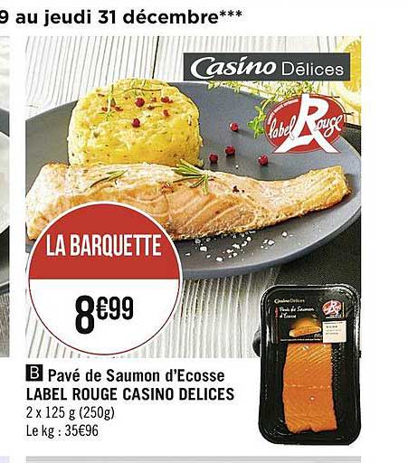 pavé de saumon d'ecosse label rouge casino délices