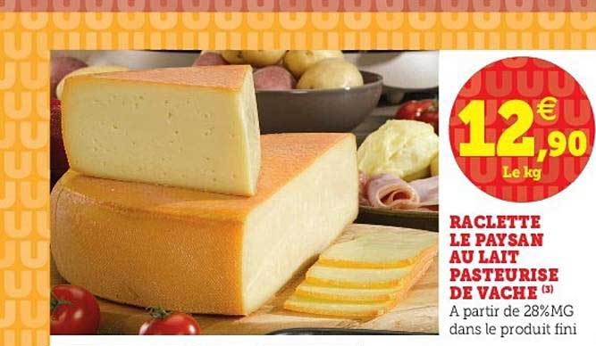 raclette le paysan au lait pasteurisé de vache