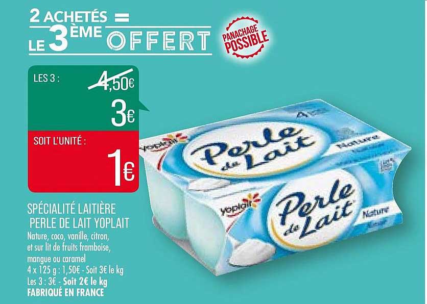 spécialité laitière perle de lait yoplait 2 achetés = le 3ème offert