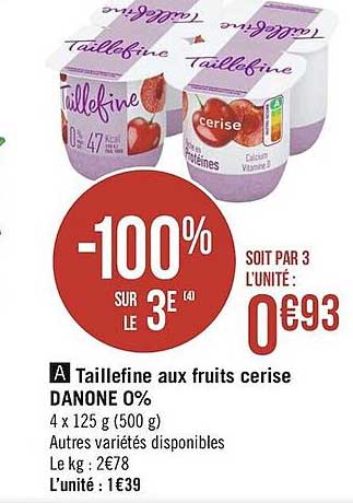 taillefine aux fruits cerise danone 0% -100% sur le 3è