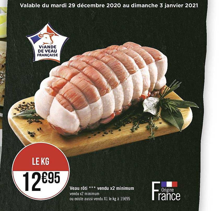 veau rôti vendu x2 minimum
