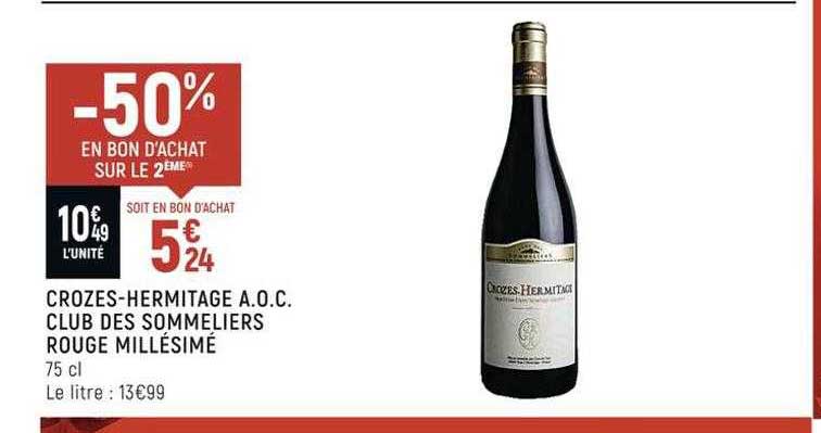 crozes-hermitage a.o.c. club des sommeliers rouge millésimé