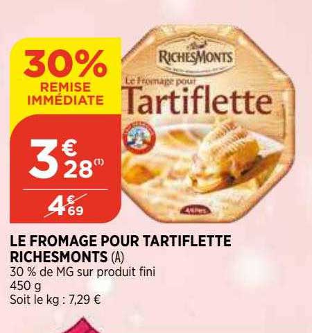 Le Fromage Pour Tartiflette RichesMonts