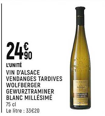 Vin D'alsace Vendanges Tardives Wolfberger Gewurztraminer Blanc Millésimé