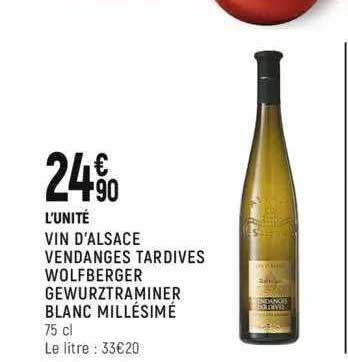 vin d'alsace vendanges tardives wolfberger gewurztraminer blanc millésimé