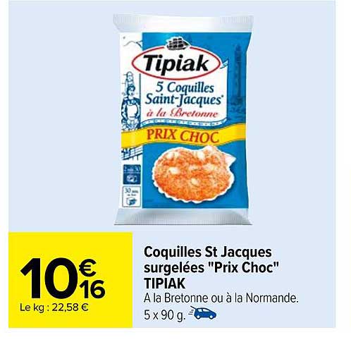 coquilles st jacques surgelées "prix choc" tipiak