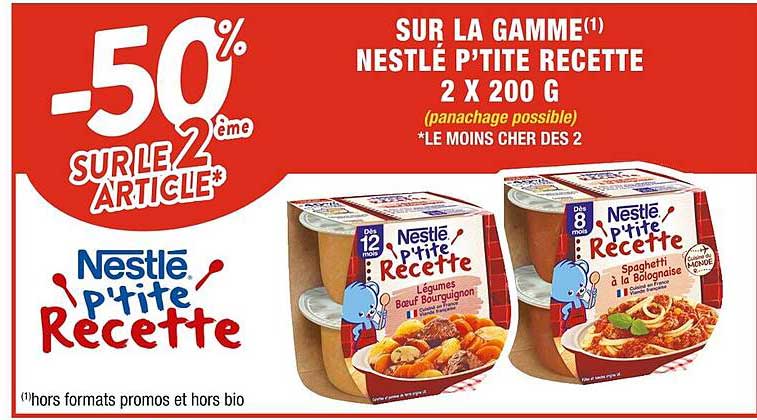 la gamme nestlé p'tite recette 2 x 200 g