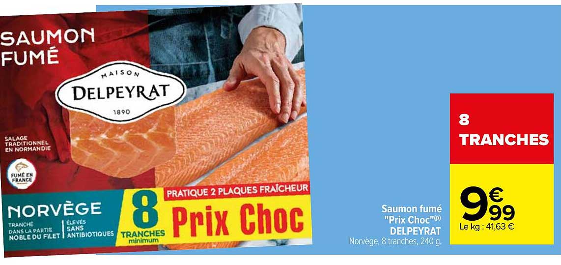 saumon fumé "prix choc" delpeyrat