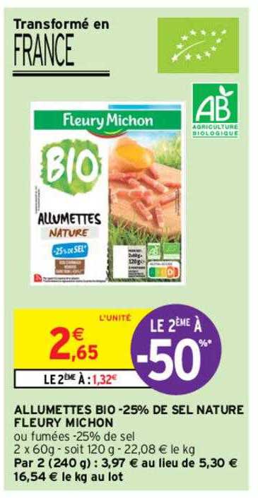 allumettes bio -25% de sel nature fleury michon le 2ème à -50%