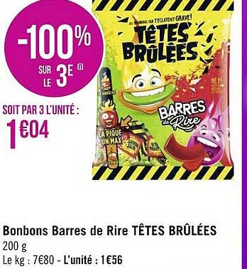bonbons barres de rire têtes brûlées