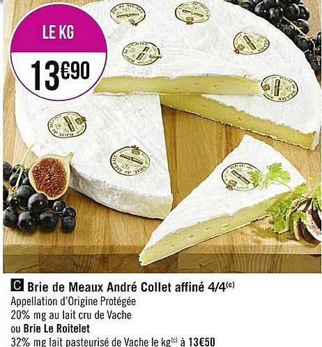 brie de meaux andré collet affiné 4-4 ou brie le roitelet