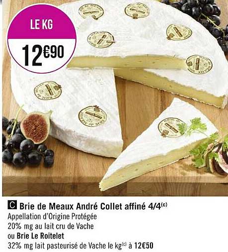 brie de meaux andré collet affiné 4-4 ou brie le roitelet