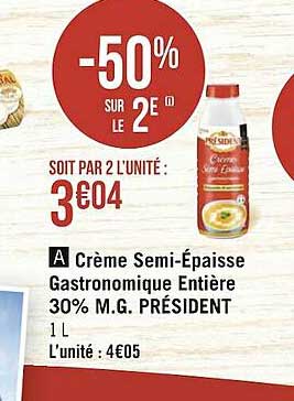 crème semi-épaisse gastronomique entière 30% m.g. président