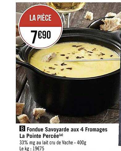 fondue savoyarde aux 4 fromages la pointe percée