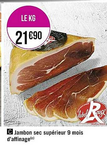 jambon sec supérieur 9 mois d'affinage