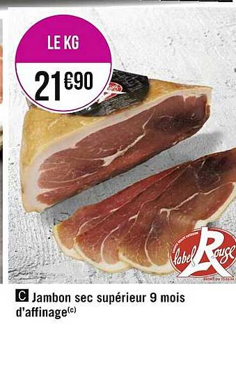 jambon sec supérieur 9 mois d'affinage