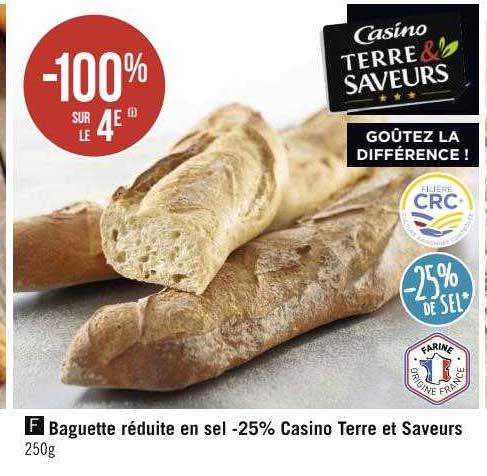 baguette réduite en sel -25% casino terre et saveurs