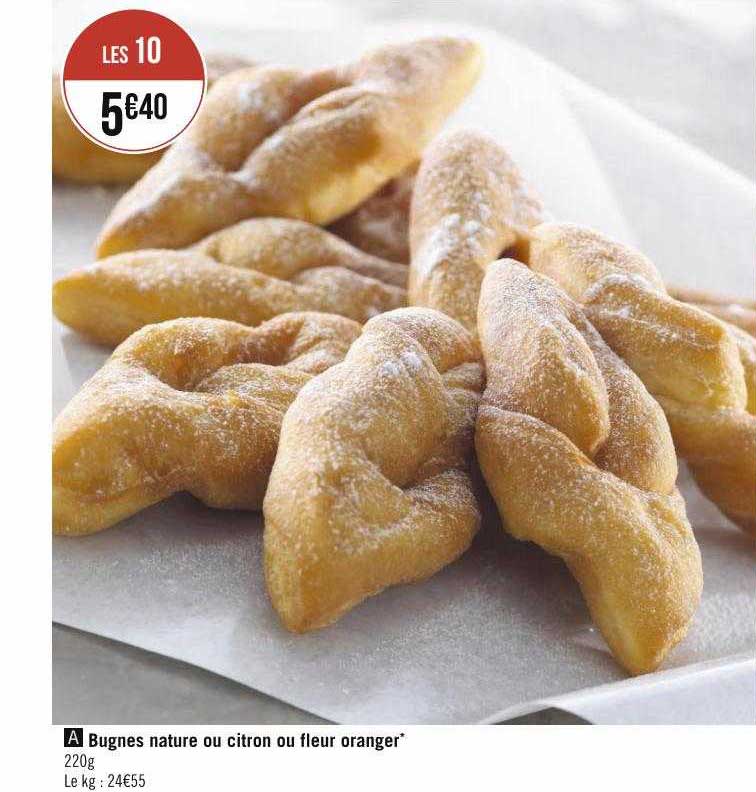 bugnes nature ou citron ou fleur oranger
