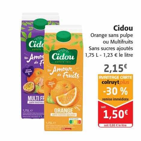 Cidou Orange Sans Pulpe Ou Multifruits Sans Sucres Ajoutés