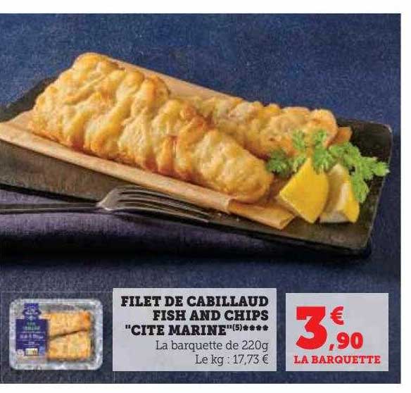 filet de cabillaud fish and chips "cite marine"