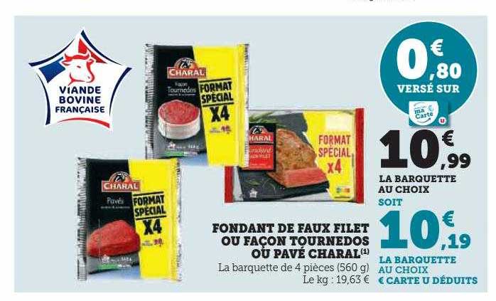 fondant de faux filet ou façon tournedos ou pavé charal