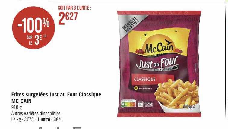 frites surgelées just au  four classique mc cain