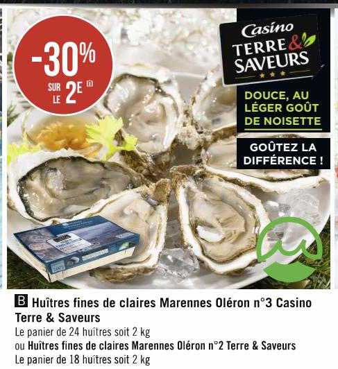 huîtres fines de claires marennes oléron n°3 casino terre & saveurs ou huîtres fines de claires marennes oléron n°2 terre & saveurs
