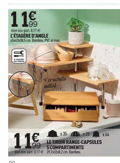 l'étagère d'angle le tiroir range-capsules 5 compartiments