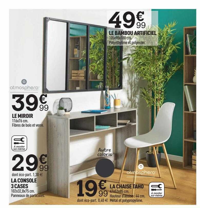 le miroir la console 3 cases la chaise taho le bambou artificiel