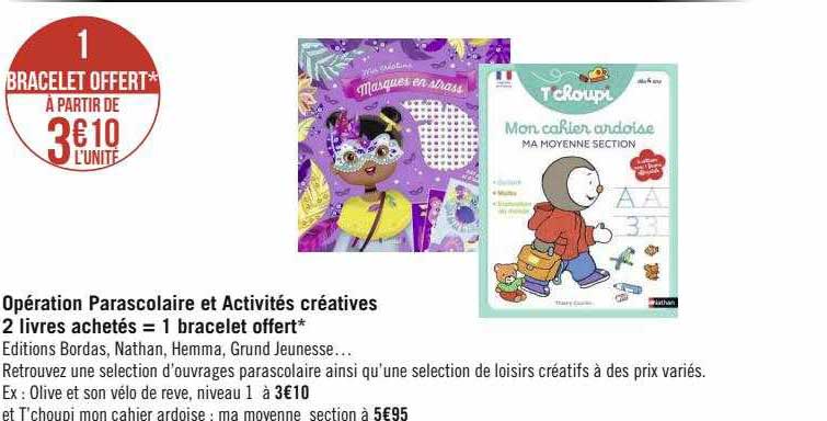 Opération Parascolaire Et Activités Créatives 2 Livres Achetés = 1 Bracelet Offert