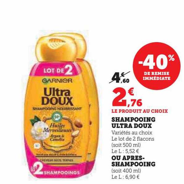 shampooing ultra doux ou après-shampooing -40% de remise immédiate