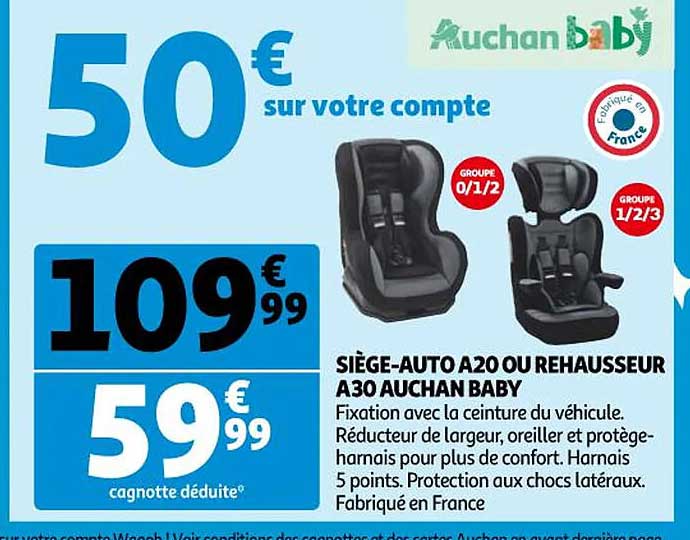 siège-auto a20 ou rehausseur a30 auchan baby