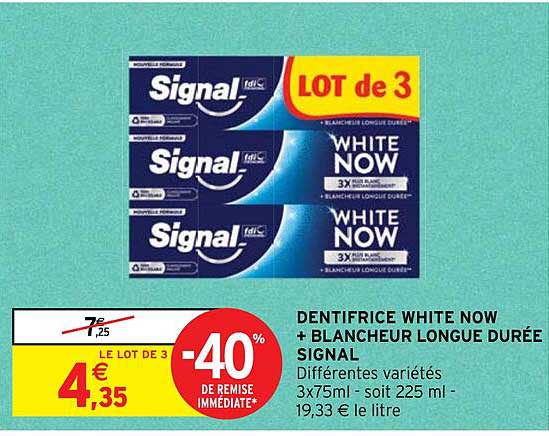 dentifrice white now + blancheur longue durée signal
